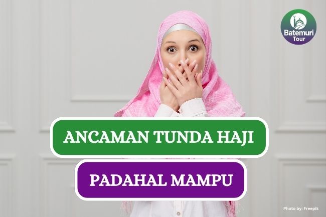 Ini Dia Ancaman Bagi Orang Mampu yang Tunda Tunaikan Ibadah Haji